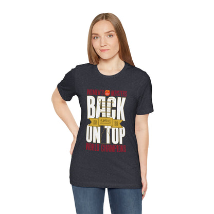 Women’s Masters 2025 Gold Medal "Back on Top" World Champions T-Shirt