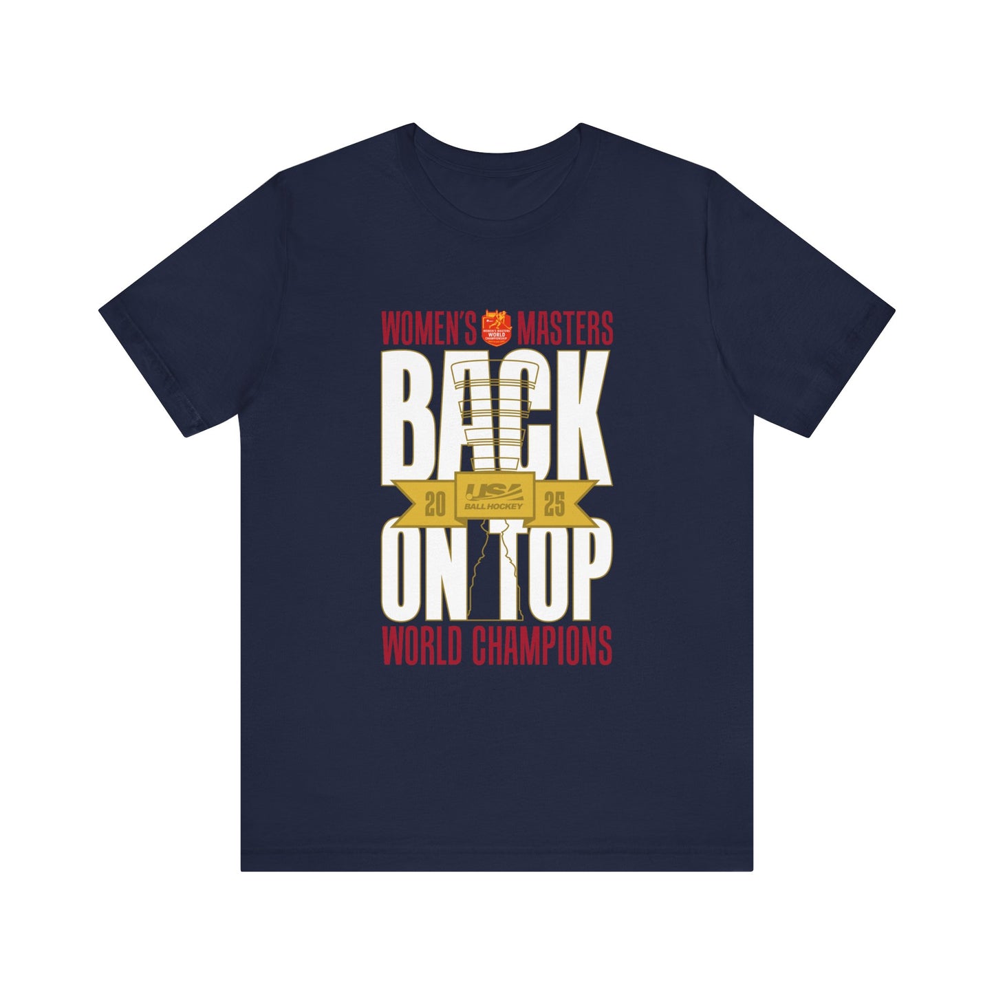 Women’s Masters 2025 Gold Medal "Back on Top" World Champions T-Shirt