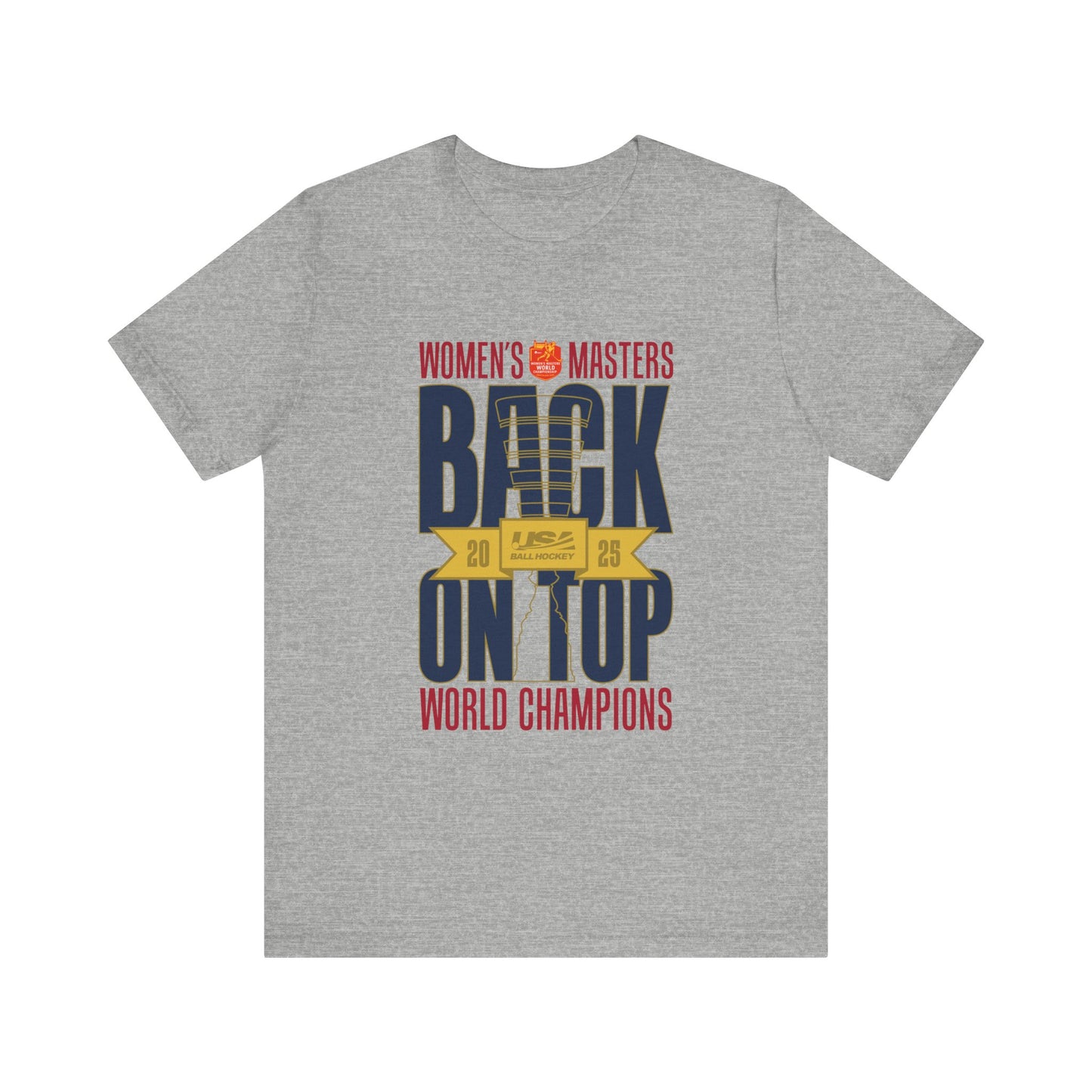Women’s Masters 2025 Gold Medal "Back on Top" World Champions T-Shirt